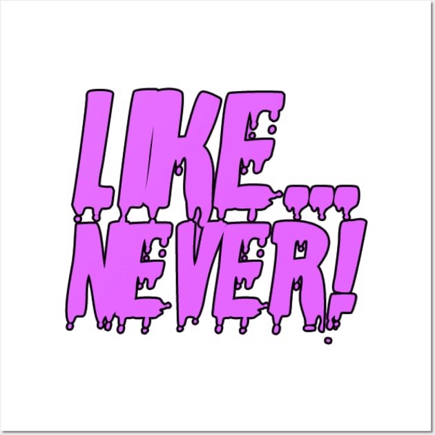 Like never Wall Art by gold package